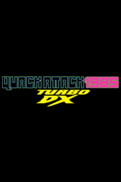 QUACK ATTACK 1985: TURBO DX EDITIO