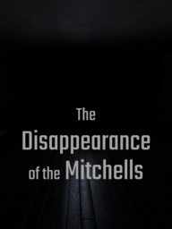 The Disappearance of the Mitchells