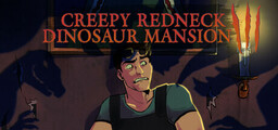 Creepy Redneck Dinosaur Mansion 1: Re-Raptored