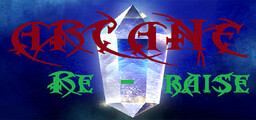 Arcane RERaise