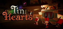 Tin Hearts - Act 1