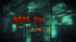 Fear Effect Reinvented
