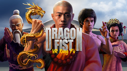 Dragon Fist: VR Kung Fu