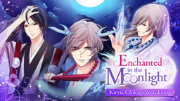 Enchanted in the Moonlight: Kiryu, Chikage & Yukinojo