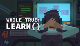while True: learn