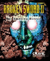 Broken Sword / Broken Sword II: The Smoking Mirror
