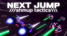 NEXT JUMP: Shmup Tactics
