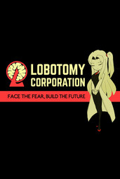 Lobotomy Corporation: Monster Management Simulation