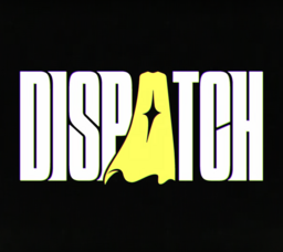 Dispatch