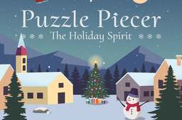 Puzzle Piecer: The Holiday Spirit