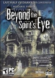 Last Half of Darkness: Beyond the Spirit's Eye