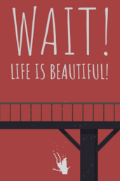 Wait! Life is Beautiful! Prologue