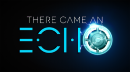 There Came an Echo