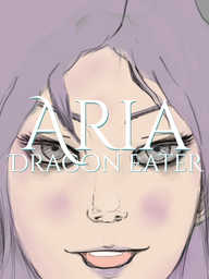 Aria: Dragon Eater