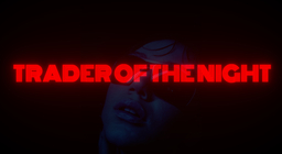 Trader of the Night