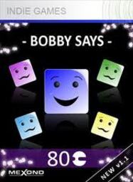 Bobby Says - Dance with me!