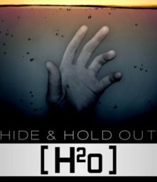 Hide &amp; Hold Out - H2o