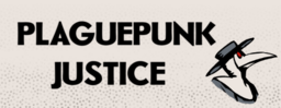 Plaguepunk Justice