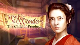 Mythic Wonders: Child of Prophecy