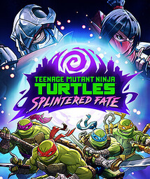 Teenage Mutant Ninja Turtles: Splintered Fate