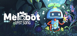 Melobot: A Last Song