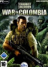 Terrorist Takedown: War in Columbia