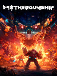 MOTHERGUNSHIP: FORGE