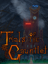 Trials of the Gauntlet