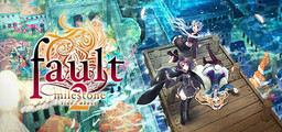 fault milestone two side: below