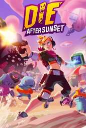 Die After Sunset: First Dawn
