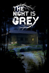 The Night is Grey