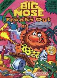 Big Nose Freaks Out