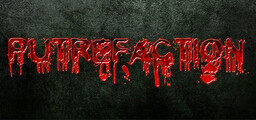 Putrefaction 2: Rumble in the hometown