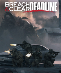 Breach &amp; Clear: Deadline Rebirth (2016)