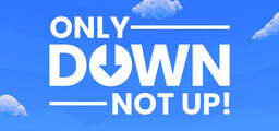 Only Down: Not Up!