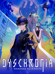 DYSCHRONIA: Chronos Alternate Episode I
