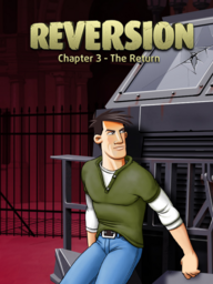 Reversion - The Return: Last Chapter