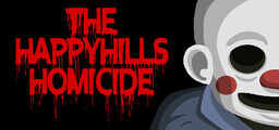 The Happyhills Homicide 2: Out For Blood