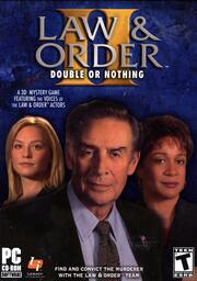 Law & Order II: Double or Nothing