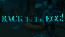 BACK TO THE EGG!
