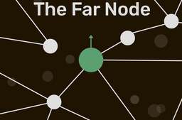The Far Node