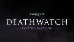 Warhammer 40,000: Deathwatch - Tyranid Invasion