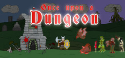Once upon a Dungeon