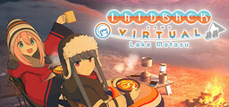 Laid-Back Camp -Virtual- Lake Motosu