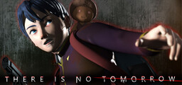 There Is No Tomorrow