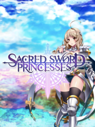 Sacred Sword Princesses 聖劍戰姬