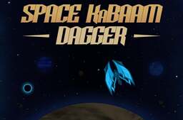 Space KaBAAM: Dagger