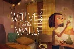 Wolves in the Walls