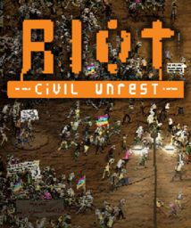 RIOT: Civil Unrest
