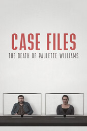 Case Files: The Death of Paulette Williams